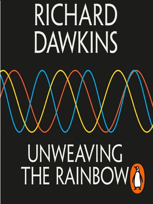 Title details for Unweaving the Rainbow by Richard Dawkins - Available